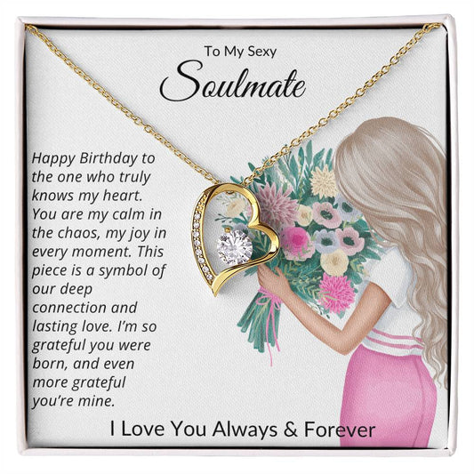 TO MY SEXY SOULMATE - I'M SO GRATEFUL YOU WERE BORN, AND EVEN MORE GRATEFUL YOU'RE MINE!