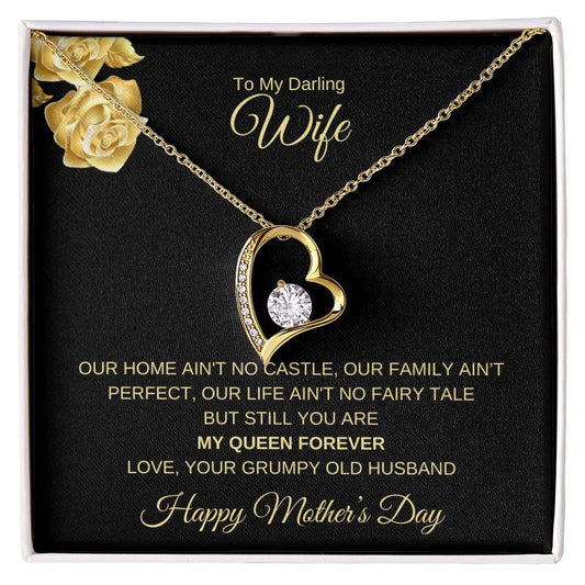 TO MY DARLING WIFE - YOU ARE MY QUEEN FOREVER