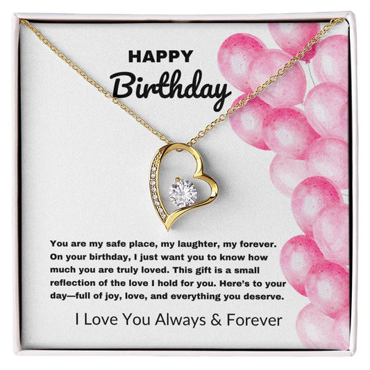 HAPPY BIRTHDAY - YOU ARE MY SAFE PLACE!