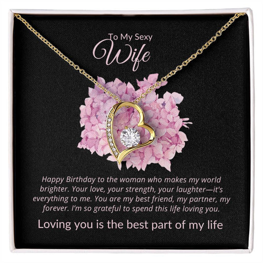 TO MY SEXY WIFE - HAPPY BIRTHDAY TO THE WOMAN WHO MAKES MY WORLD BRIGHTER!