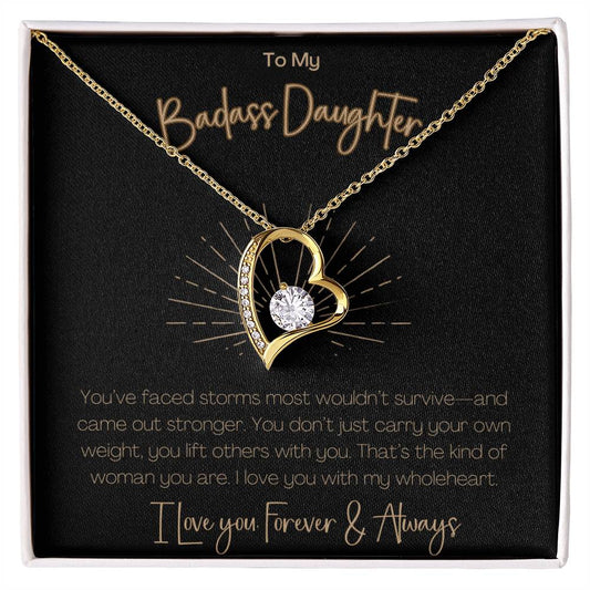 BADASS DAUGHTER - YOU'VE FACE STORMS MOST WOULDN'T SURVIVE!