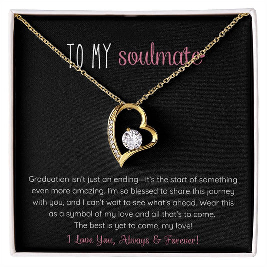 TO MY SOULMATE - THE BEST IS YET TO COME!