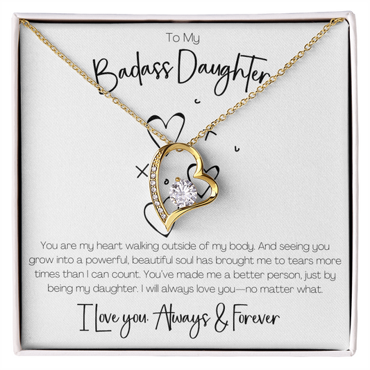 BADASS DAUGHTER - YOU'VE MADE ME A BETTER PERSON!