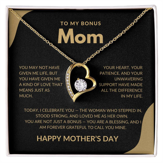 TO MY BONUS MOM - YOU ARE A BLESSING!