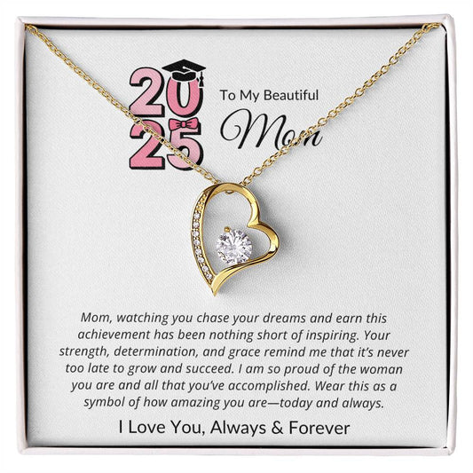 TO MY BEAUTIFUL MOM - IT'S NEVER TOO LATE TO GROW AND SUCCEED!