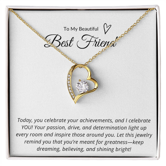 TO MY BEAUTIFUL BEST FRIEND - TODAY I CELEBRATE YOU!
