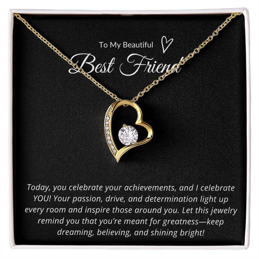 TO MY BEAUTIFUL BEST FRIEND - TODAY I CELEBRATE YOU!