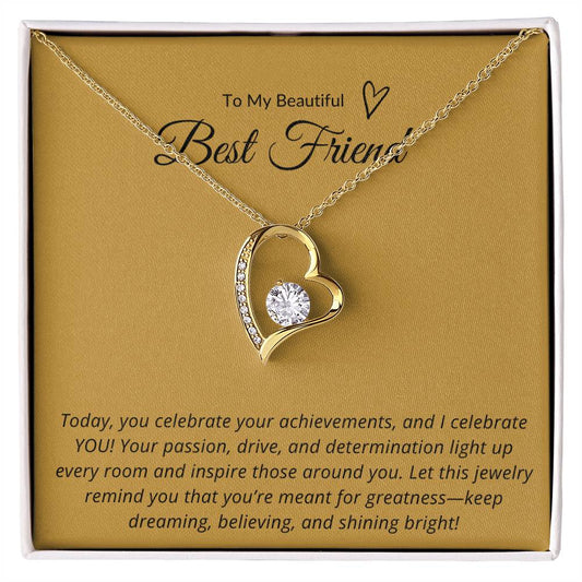 TO MY BEAUTIFUL BEST FRIEND - TODAY I CELEBRATE YOU!