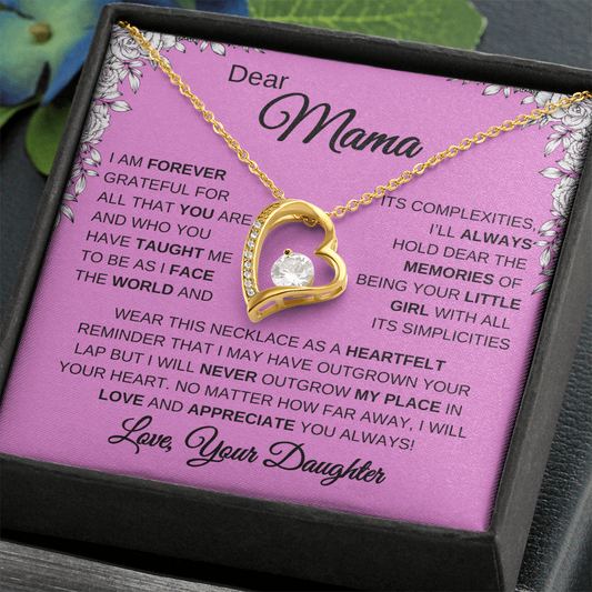 DEAR MAMA, I AM FOREVER GRATEFUL! (Pink)