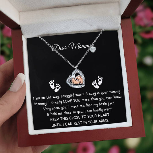 DEAR MOMMY - I AM ON THE WAY!