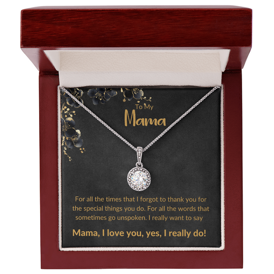 MAMA - FOR ALL THE TIMES I FORGOT TO THANK YOU!
