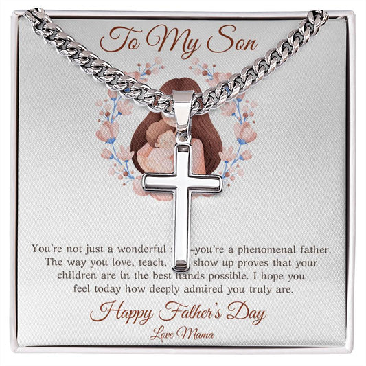 TO MY SON - YOU'RE A PHENOMENAL FATHER!