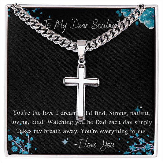 TO MY DEAR SOULMATE - YOU'RE THE LOVE I DREAMED I'D FIND!